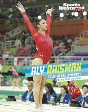Aly Raisman : gold-medal gymnast cover image cdn
