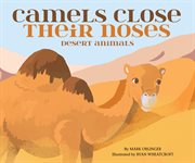 Camels close their noses : desert animals cover image cdn
