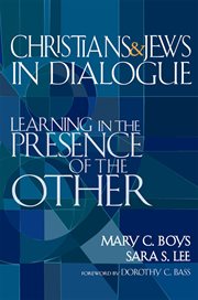 Christians & Jews in dialogue : learning in the presence of the other cover image cdn
