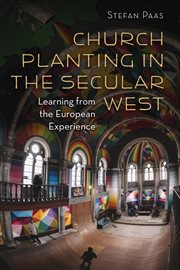 Church planting in the secular west : learning from the European experience cover image cdn
