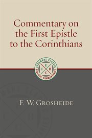 Commentary on the First Epistle to the Corinthians : the English text with introduction, exposition and notes cover image cdn