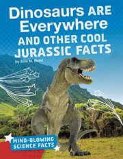 Dinosaurs are everywhere and other cool Jurassic facts cover image cdn