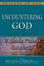 Encountering God : El rachum v'chanun - God merciful and gracious cover image cdn