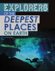 Explorers of the deepest places on Earth cover image cdn