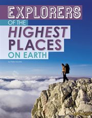 Explorers of the highest places on Earth cover image cdn