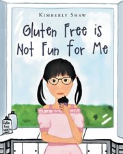 Gluten free is not fun for me cover image cdn