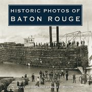 Historic photos of Baton Rouge cover image cdn