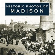 Historic photos of Madison cover image cdn
