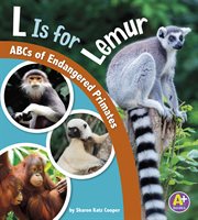 L is for lemur : ABCs of endangered primates cover image cdn