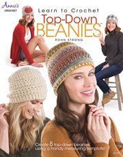 Learn to crochet top-down beanies cover image cdn