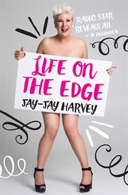 Life on the Edge : radio star reveals all - a memoir cover image cdn