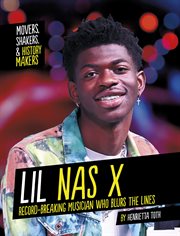 Lil Nas X : record-breaking musician who blurs the lines cover image cdn