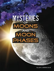 Mysteries of moons and moon phases cover image cdn