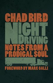 Night driving : notes from a prodigal soul cover image cdn