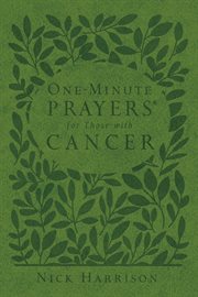One-minute prayers for those with cancer cover image cdn
