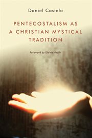 Pentecostalism as a Christian mystical tradition cover image cdn