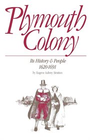 Plymouth Colony : its history and people, 1620-1691 cover image cdn