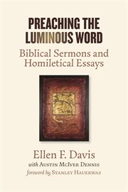 Preaching the luminous word : biblical sermons and homiletical essays cover image cdn