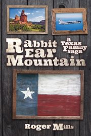 Rabbit ear mountain. A Texas Family Saga cover image cdn