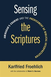 Sensing the scriptures : Aminadab's chariot and the predicament of biblical interpretation cover image cdn