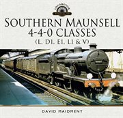Southern, two and three cylinder 4-4-0 classes (l, D1, E1, l1 and V) cover image cdn