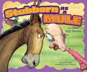Stubborn as a mule and other silly similes cover image cdn