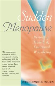Sudden menopause : restoring health and emotional well-being cover image cdn