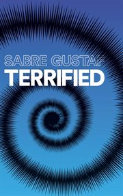 Terrified. Pick up this Book if You're Scared or in Trouble cover image cdn