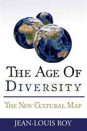 The age of diversity : the new cultural map cover image cdn