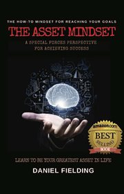 The asset mindset. A Special Forces Perspective for Achieving Success cover image cdn
