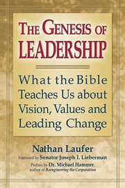 The genesis of leadership : what the Bible teaches us about vision, values, and leading change cover image cdn