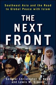 The next front : Southeast Asia and the road to global peace with Islam cover image cdn