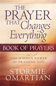 The prayer that changes everything : book of prayers cover image cdn