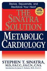 The Sinatra Solution : Metabolic Cardiology cover image cdn