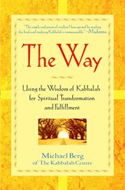 The way : using the wisdom of Kabbalah for spiritual transformation and fulfillment cover image cdn