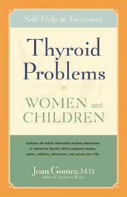 Thyroid problems in women and children : self-help and treatment cover image cdn