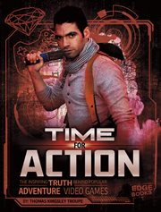 Time for action : the inspiring truth behind popular adventure video games cover image cdn