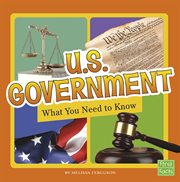U.S. government : what you need to know cover image cdn