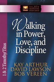 Walking in power, love, and discipline cover image cdn