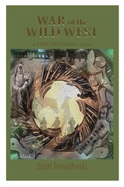 War of the wild west. a TIME DEFENDERS action cover image cdn