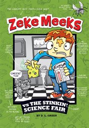 Zeke Meeks vs. the stinkin' science fair cover image cdn