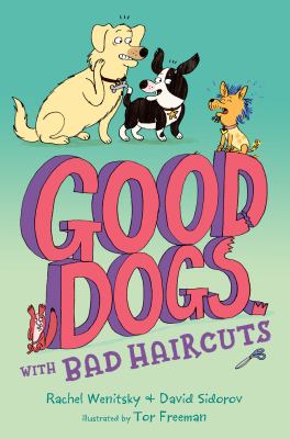 Good dogs with bad haircuts cover image