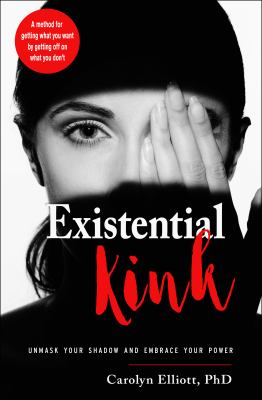 Existential kink : unmask your shadow and embrace your power  cover image cdn