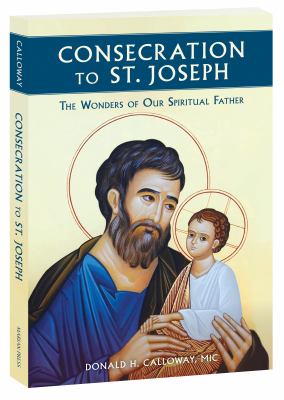 Consecration to St. Joseph : the wonders of our spiritual Father  cover image cdn