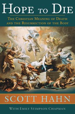 Hope to die : the Christian meaning of death and the resurrection of the body  cover image cdn