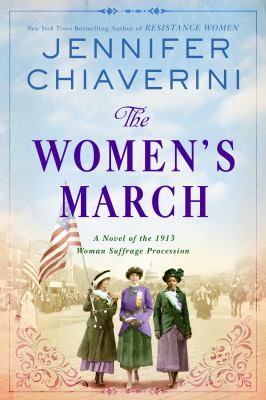 The women's march : a novel of the 1913 woman suffrage procession  cover image cdn
