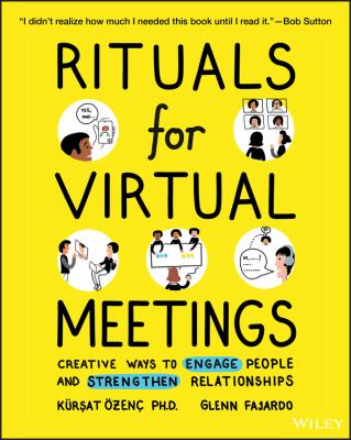 Rituals for virtual meetings : creative ways to engage people and strengthen relationships  cover image cdn