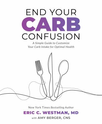 End your carb confusion : a simple guide to customize your carb intake for optimal health  cover image cdn