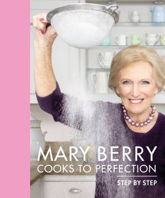 Mary Berry cooks to perfection : step by step cover image cdn