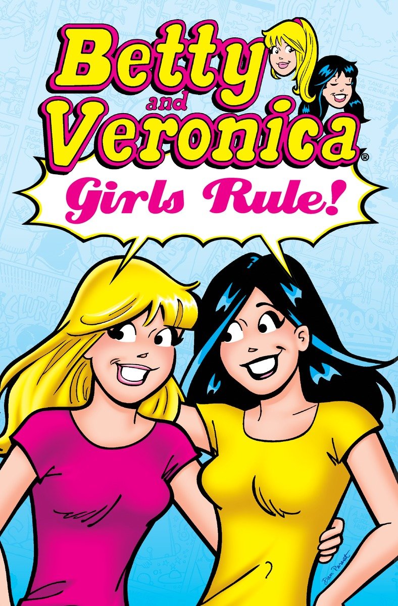 Betty & Veronica: Girls Rule! cover image cdn